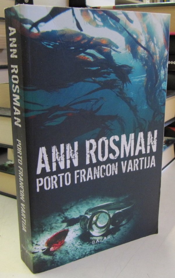 Rosman Ann: Porto Francon vartija