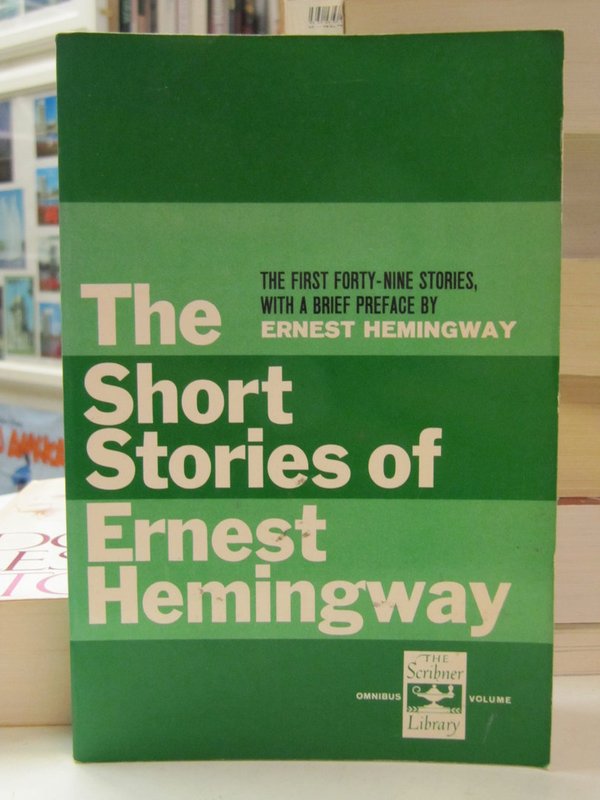 Hemingway Ernest: The Short Stories of Ernest Hemingway.