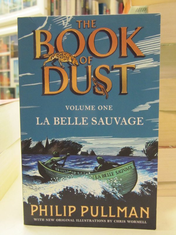 Pullman Philip: The Book of Dust - Volume one - La Belle Sauvage.