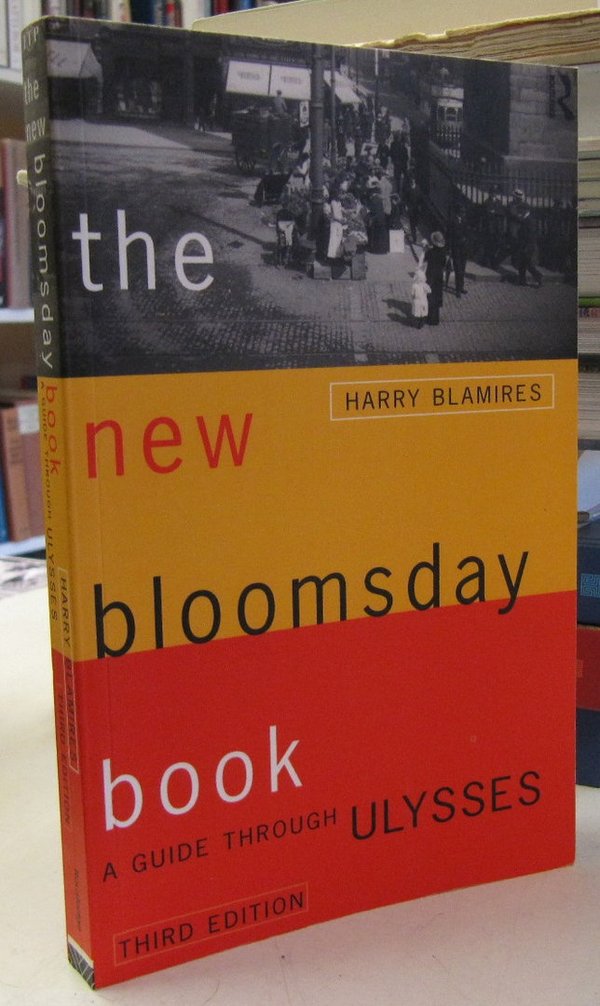 Blamires Harry: The New Bloomsday Book - A Guide through Ulysses