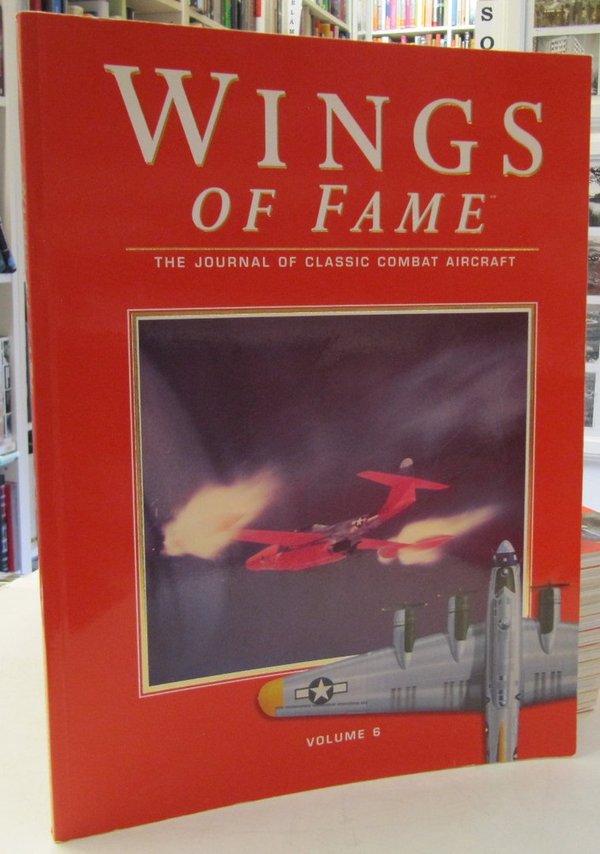 Wings of Fame Volume 6 - The Journal of Classic Combat Aircraft