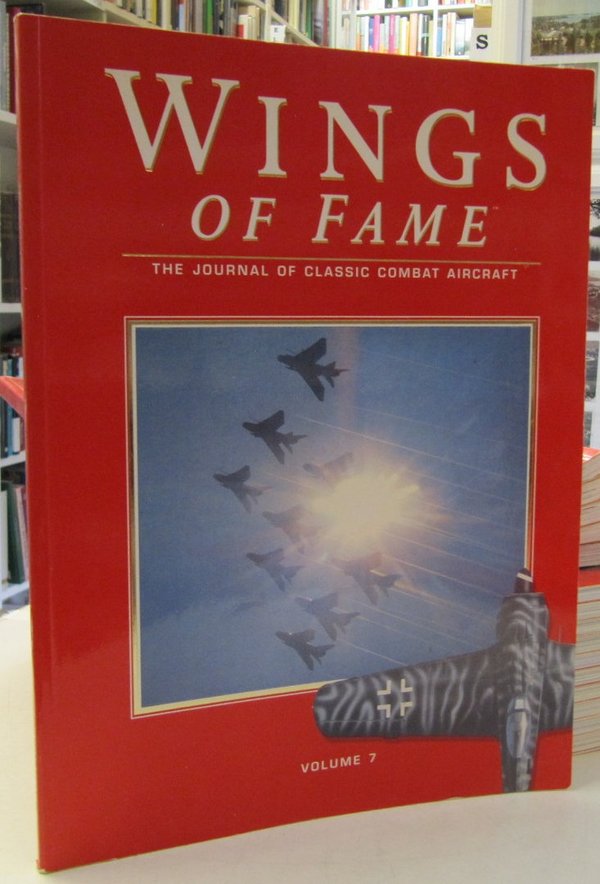 Wings of Fame Volume 7 - The Journal of Classic Combat Aircraft