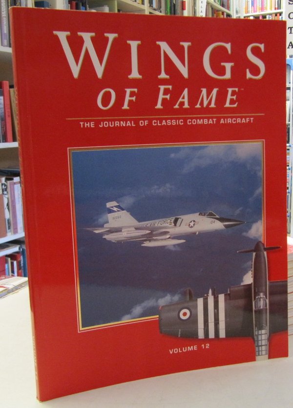 Wings of Fame Volume 12 - The Journal of Classic Combat Aircraft