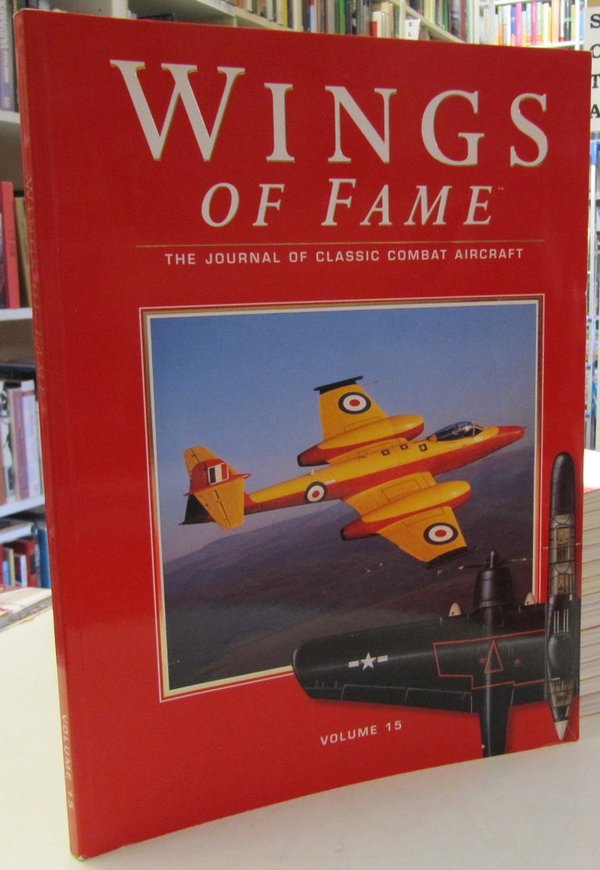Wings of Fame Volume 15 - The Journal of Classic Combat Aircraft