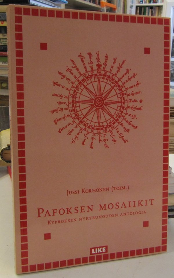 Korhonen Jussi (toim.): Pafoksen mosaiikit - Kyproksen nykyrunouden antologia