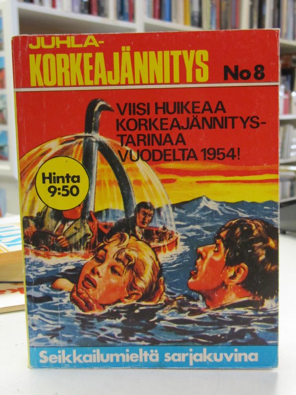 Juhlakorkeajännitys No 8 - viisi huikeaa korkeajännitystarinaa vuodelta 1954.