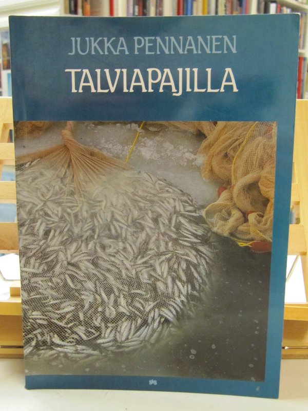 Pennanen Jukka: Talviapajilla.
