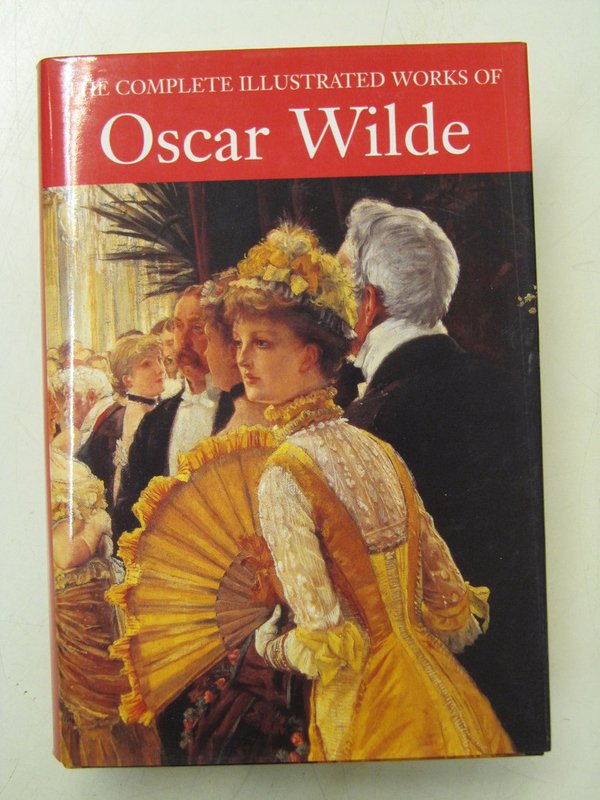 Wilde Oscar: The Complete Illustrated Works of Oscar Wilde.