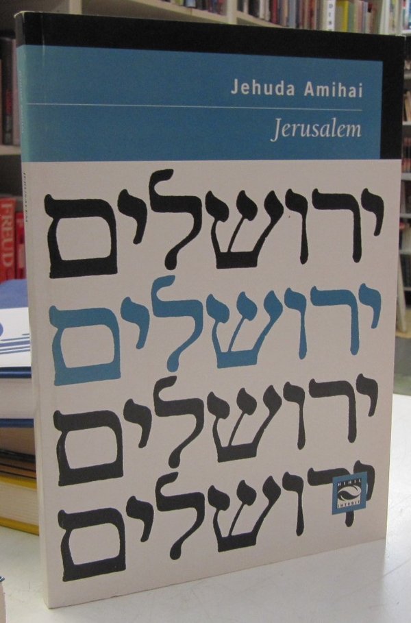 Amihai Jehuda: Jerusalem