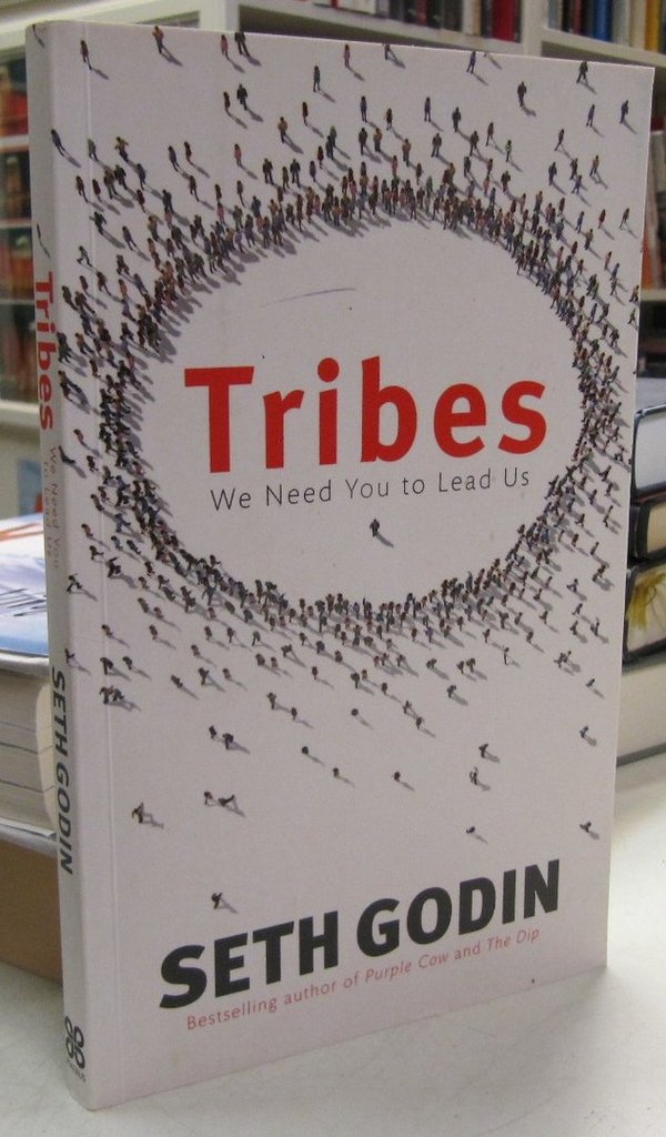Godin Seth: Tribes - We Need You to Lead Us