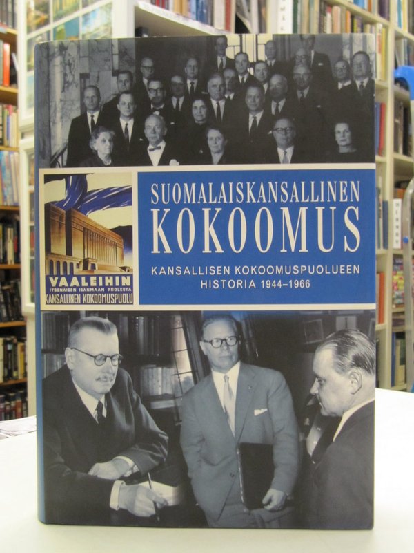 Suomalaiskansallinen kokoomus osa 3 Kansallisen kokoomuspuolueen historia 1944-1966.