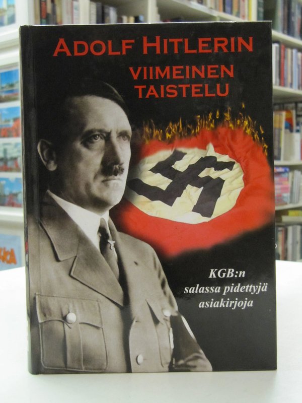 Vinogradov V.K., Pogoni J.F., Teptsov N.V.:  Adolf Hitlerin viimeinen taistelu.