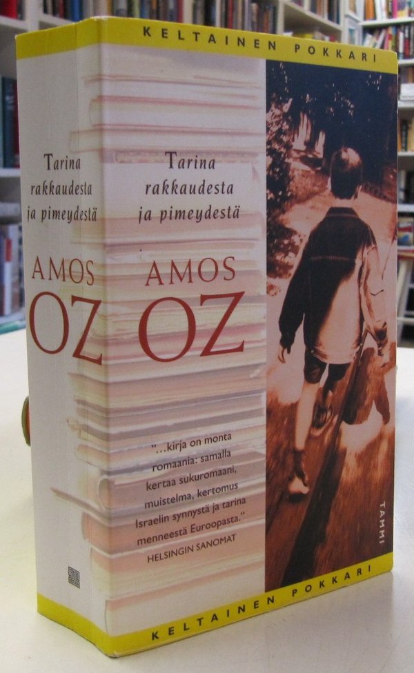 Oz Amos: Tarina rakkaudesta ja pimeydestä (Keltainen pokkari)