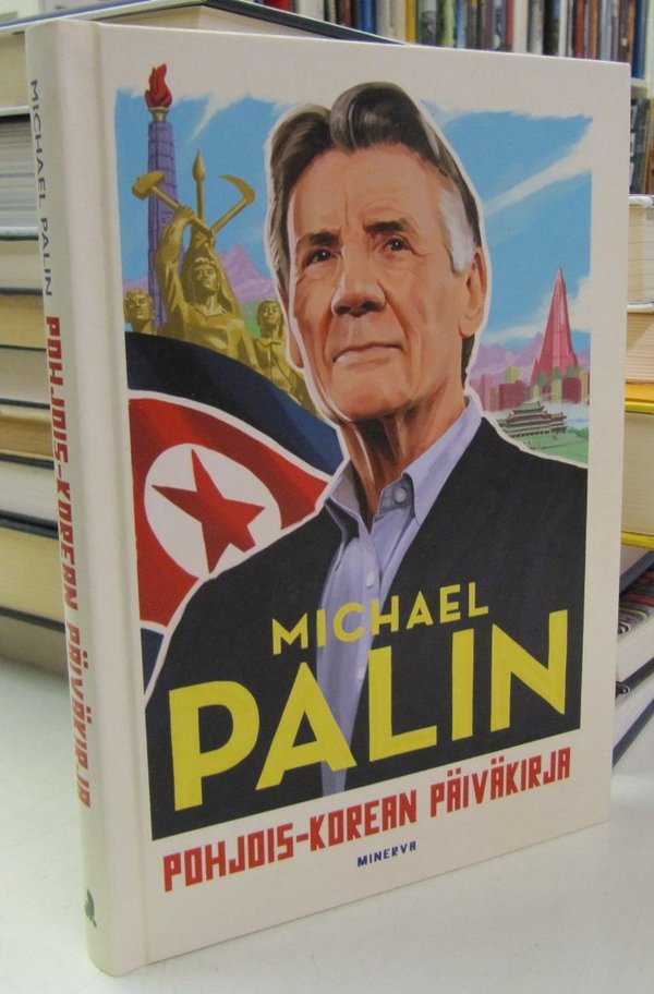 Palin Michael: Pohjois-Korean päiväkirja
