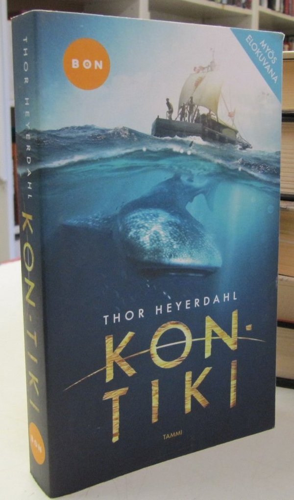 Heyerdahl Thor: Kon-tiki - Lautalla yli Tyynenmeren