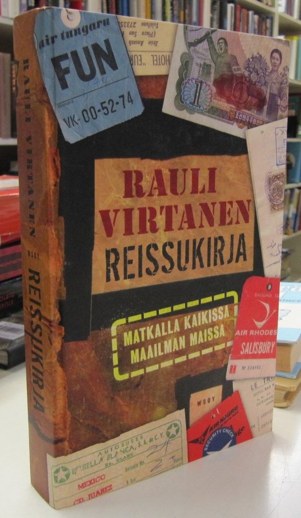 Virtanen Rauli: Reissukirja - Matkalla kaikissa maailman maissa