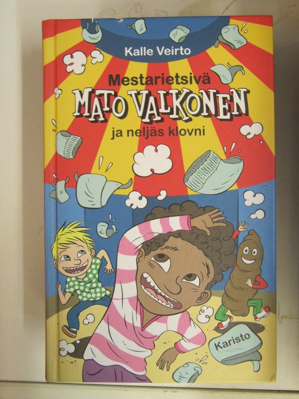 Veirto Kalle: Mestarietsivä Mato Valkonen ja neljäs klovni.