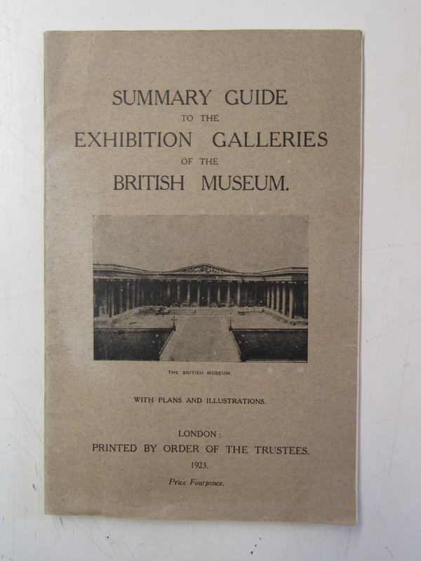 Summary Guide to the Exhibition Galleries of the British Museum, with Plans and Illustrations (1923)