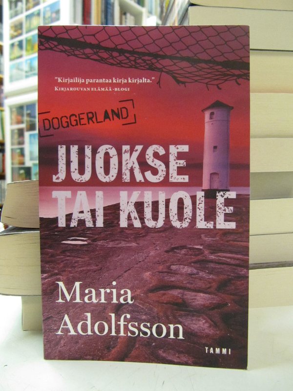 Adolfsson Maria: Juokse tai kuole (Doggerland-sarja).