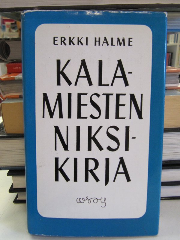 Halme Erkki: Kalamiesten niksikirja.