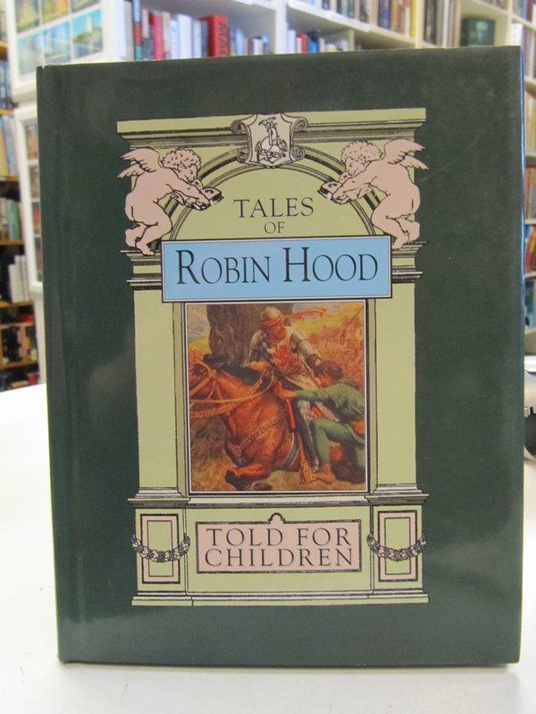 Tales of Robin Hood told for Children.