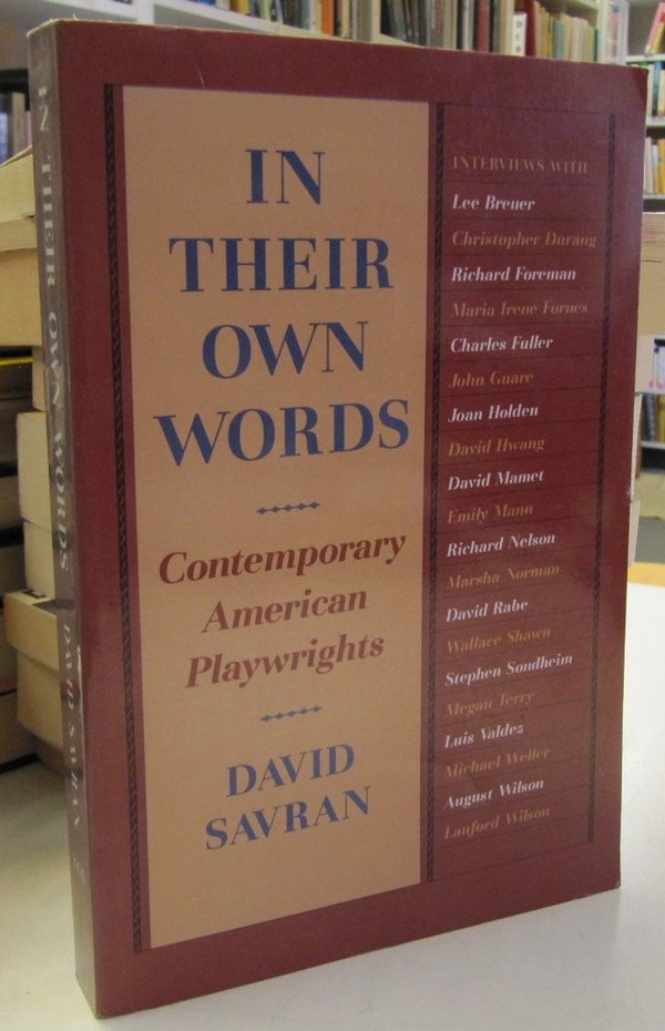Savran David: In Their Own Words - Contemporary American Playwrights
