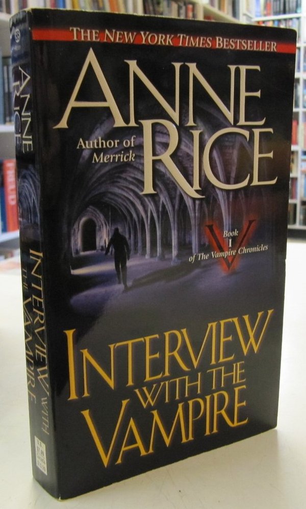 Rice Anne: Interview With The Vampire - Book I of The Vampire Chronicles