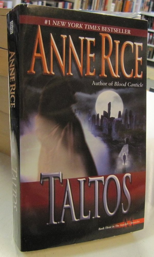 Rice Anne: Taltos - Book Three in The Mayfair Chronicles