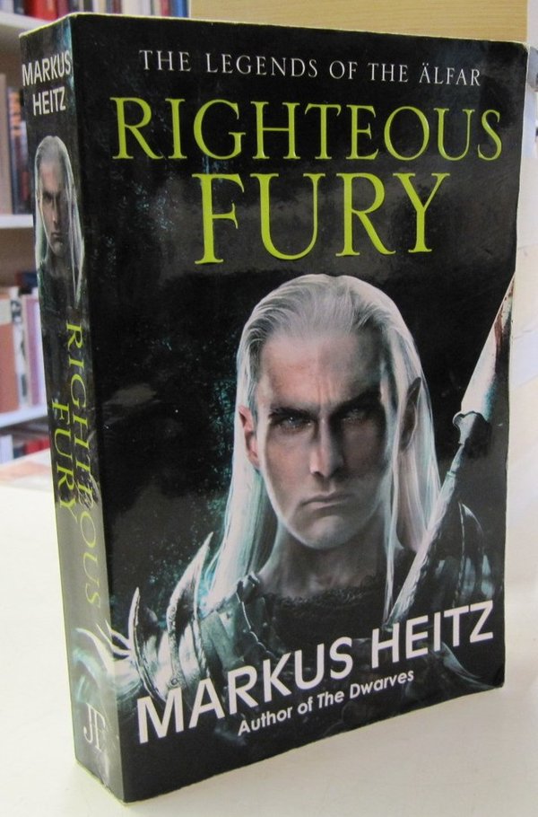 Heitz Markus: Righteous Fury - The Legends of The Älfar